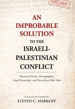 Hardcover An Improbable Solution to the Israeli-Palestinian Conflict Book