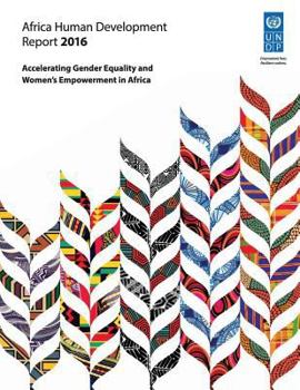 Paperback Africa Human Development Report 2016: Accelerating Gender Equality and Women's Empowerment in Africa Book