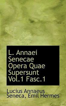 Paperback L. Annaei Senecae Opera Quae Supersunt Vol.1 Fasc.1 Book