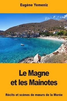 Paperback Le Magne et les Mainotes [French] Book