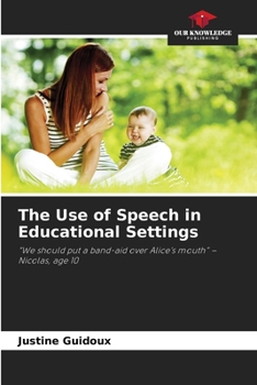 Paperback The Use of Speech in Educational Settings Book