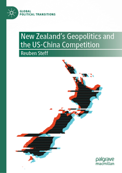 Hardcover New Zealand's Geopolitics and the Us-China Competition Book