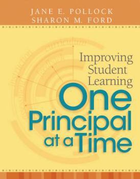 Paperback Improving Student Learning One Principal at a Time Book