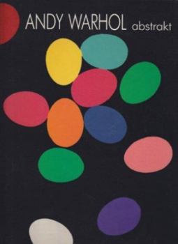 Andy Warhol Abstracts
