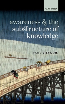 Hardcover Awareness and the Substructure of Knowledge Book