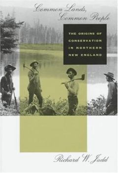 Hardcover Common Lands, Common People: The Origins of Conservation in Northern New England Book