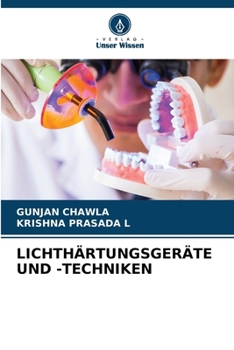 Lichthärtungsgeräte Und -Techniken (German Edition)