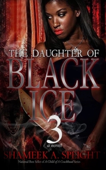 The Daughter of Black Ice 3 - Book #3 of the Daughter of Black Ice