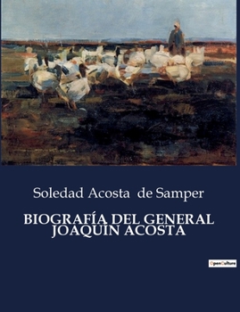 Paperback Biografía del General Joaquín Acosta [Spanish] Book