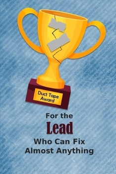For the Lead Who Can Fix Almost Anything | Duct Tape Award: Employee Appreciation Journal and Gift Idea