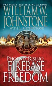 Firebase Freedom - Book #2 of the Phoenix Rising