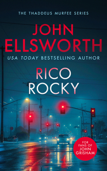 Rico Rocky: A Page-Turning Legal Thriller (Thaddeus Murfee Legal Thrillers)