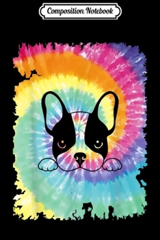 Composition Notebook: Colorful Tie Dye French Bulldog Gift For Dog Lovers Journal/Notebook Blank Lined Ruled 6x9 100 Pages