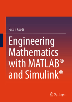 Hardcover Engineering Mathematics with Matlab(r) and Simulink(r) Book