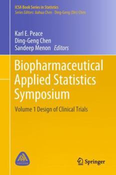 Hardcover Biopharmaceutical Applied Statistics Symposium: Volume 1 Design of Clinical Trials Book