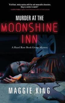 Murder at the Moonshine Inn - Book #2 of the Hazel Rose Book Group Mystery