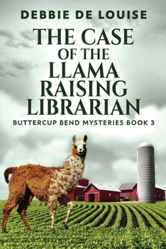 Paperback The Case of the Llama Raising Librarian [Large Print] Book