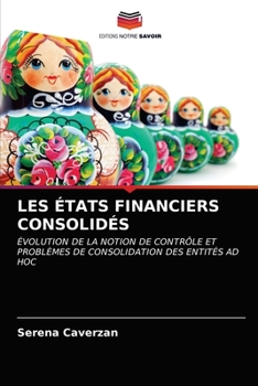 Paperback Les États Financiers Consolidés [French] Book