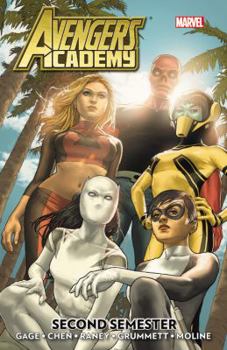 Avengers Academy, Volume 3: Second Semester - Book #5 of the Academia Vengadores