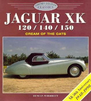 Paperback Jaguar XK120/140/150: Cream of the Cats Book