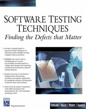Paperback Software Testing Techniques: Finding the Defects That Matter Book