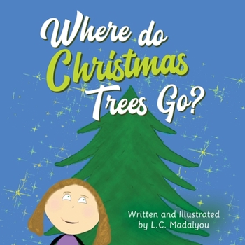 Paperback Where do Christmas Trees Go? Book