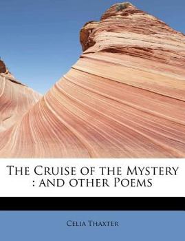 The Cruise of the Mystery : And other Poems