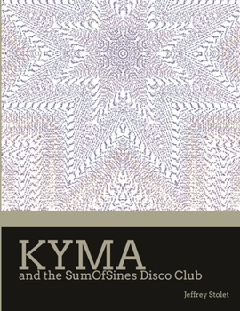 Paperback Kyma and the SumOfSines Disco Club Book
