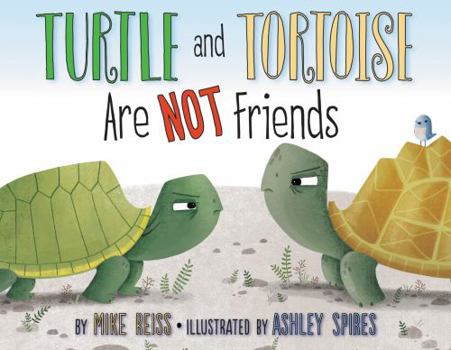 Hardcover Turtle and Tortoise Are Not Friends Book