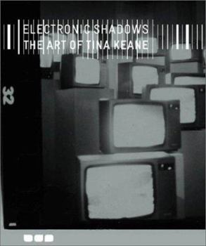 Paperback Electronic Shadows: The Art of Tina Keane Book