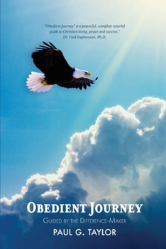 Paperback Obedient Journey: Guided by the Difference-Maker Book