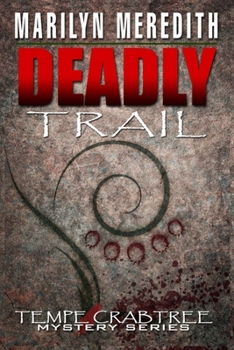 Deadly Trail - Book #1 of the Deputy Tempe Crabtree