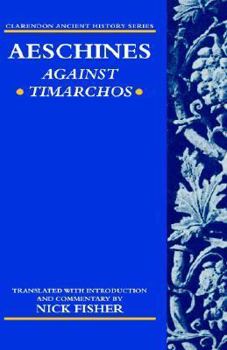 Hardcover Aeschines: Against Timarchos Book