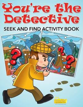 Paperback You're the Detective: Seek and Find Activity Book