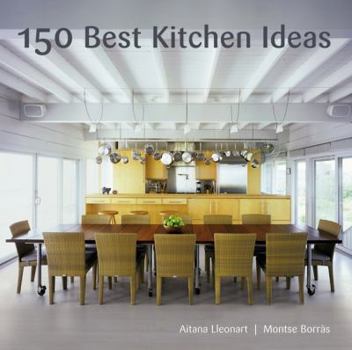 Hardcover 150 Best Kitchen Ideas Book