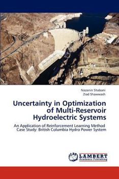 Paperback Uncertainty in Optimization of Multi-Reservoir Hydroelectric Systems Book