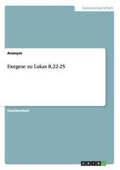 Paperback Exegese zu Lukas 8,22-25 [German] Book