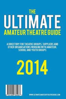 Paperback Ultimate Amateur Theatre Guide Book