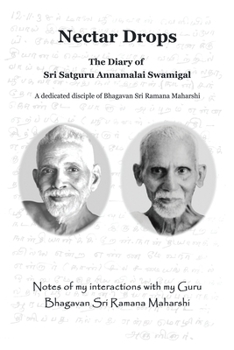 Paperback Nectar Drops: The Diary of Sri Satguru Annamalai Swamigal Book