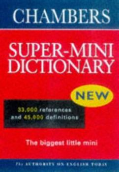 Flexibound Chambers Super-mini School Dictionary Book