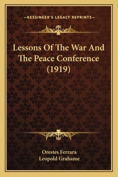 Paperback Lessons Of The War And The Peace Conference (1919) Book