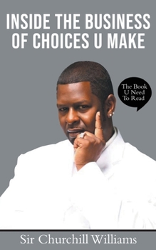 Paperback Inside the Business of Choices U Make Book