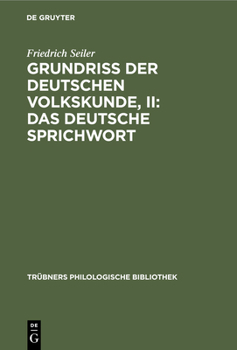 Hardcover Grundriss der deutschen Volkskunde, II: Das deutsche Sprichwort [German] Book
