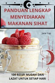 Paperback Panduan Lengkap Menyediakan Makanan Sihat [Malay] Book
