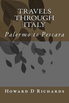 Paperback Travels through Italy: Palermo to Pescara Book