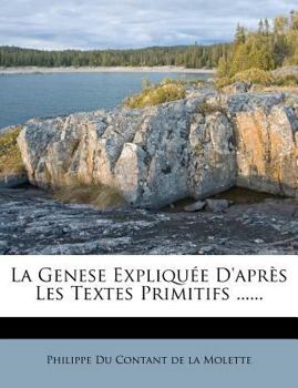 Paperback La Genese Expliquée D'après Les Textes Primitifs ...... [French] Book
