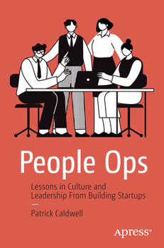 Paperback People Ops: Lessons in Culture and Leadership from Building Startups Book