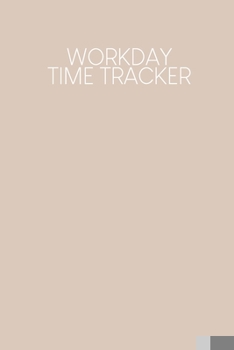 Paperback Workday Time Tracker: Weekly timesheets to complete for 2 years - Design: Nude Book