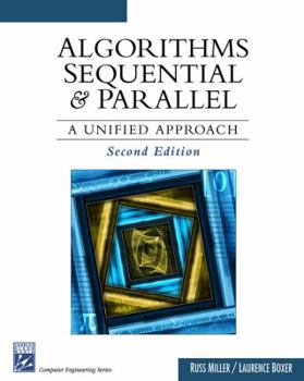 Hardcover Algorithms Sequential and Parallel: A Unified Approach Book