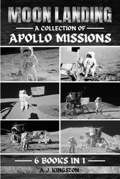 Paperback Moon Landing: A Collection Of Apollo Missions Book